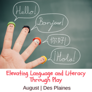 Elevating Language and Literacy Through Play August event